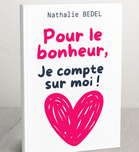 Livre pour le bonheur, je compte sur moi de Nathalie Bedel