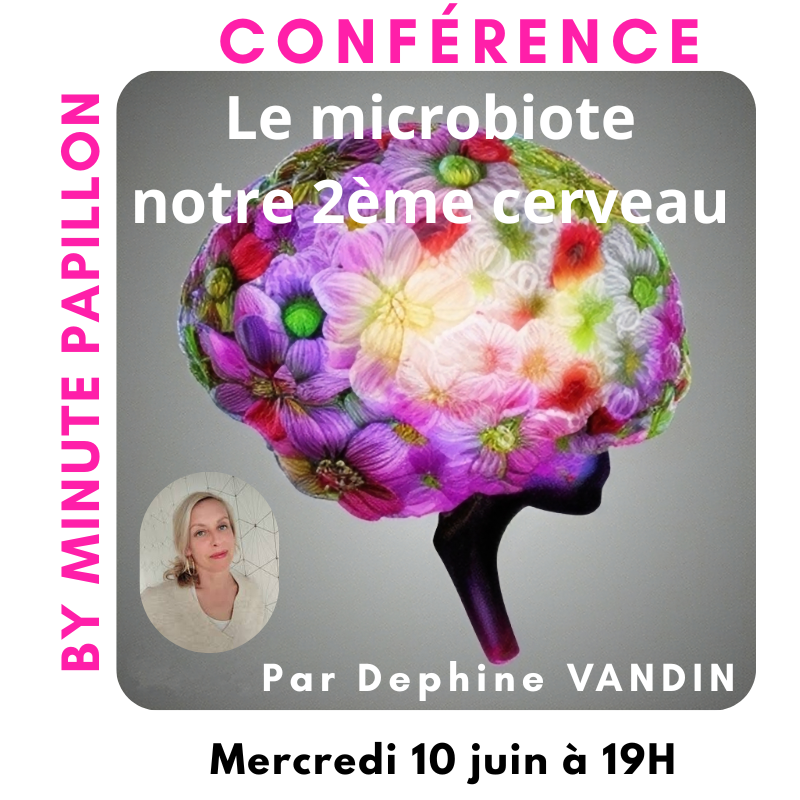 LE MICROBIOTE 2ème CERVEAU